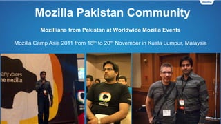 Mozilla Pakistan Community
Mozilla Reps from Pakistan
 