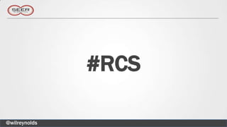 #RCS

@wilreynolds
 