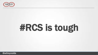 #RCS is tough

@wilreynolds
 