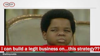 I can build a legit business on…this strategy??
@wilreynolds
 