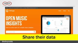 Share their data
@wilreynolds
 