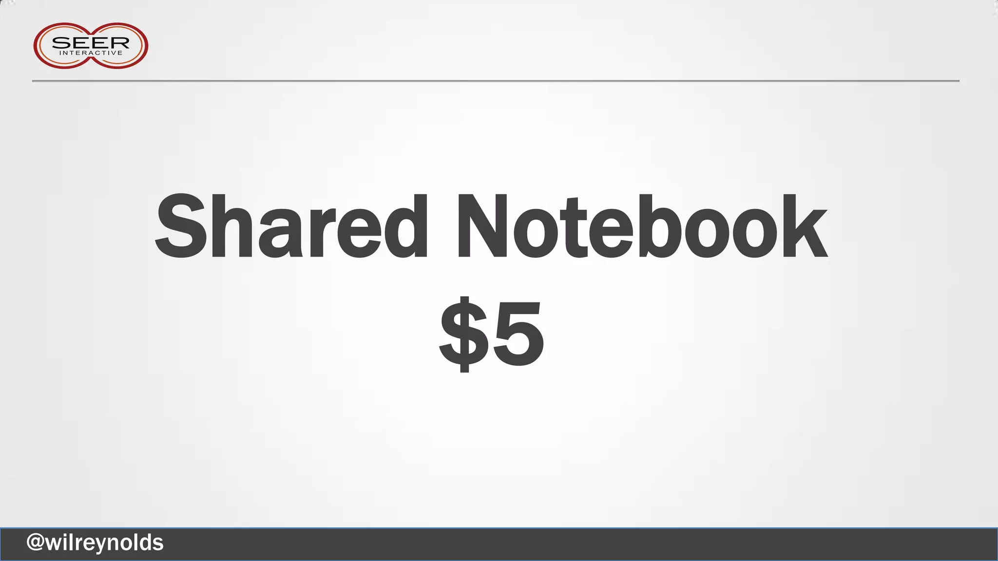 Shared Notebook
$5
@wilreynolds
 