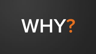 WHY?
 