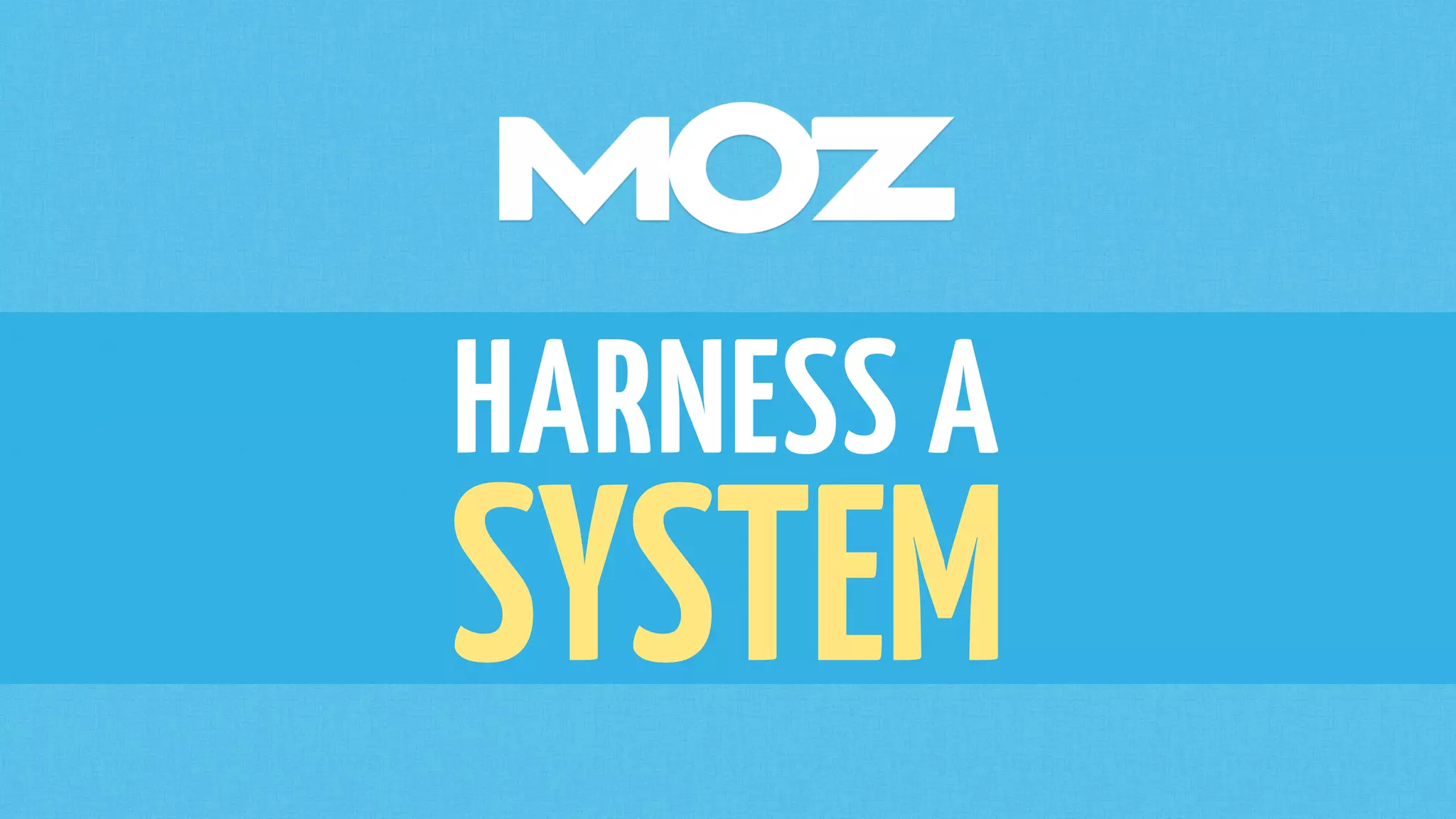 HARNESS A
SYSTEM
 