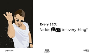 Every SEO:
*adds to everything*
 