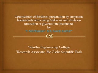 *Madha Engineering College
1Research Associate, Bio Globe Scientific Park
 