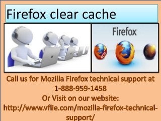 Firefox clear cache
 