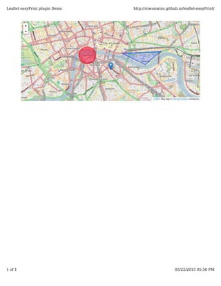+
-
Leaflet | Map data © OpenStreetMap contributors
Leaﬂet easyPrint plugin Demo http://rowanwins.github.io/leaﬂet-easyPrint/
1 of 1 05/22/2015 05:56 PM
 