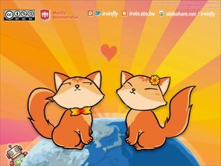 irvinﬂy   irvin.sto.tw   slideshare.net / irvinﬂy
 