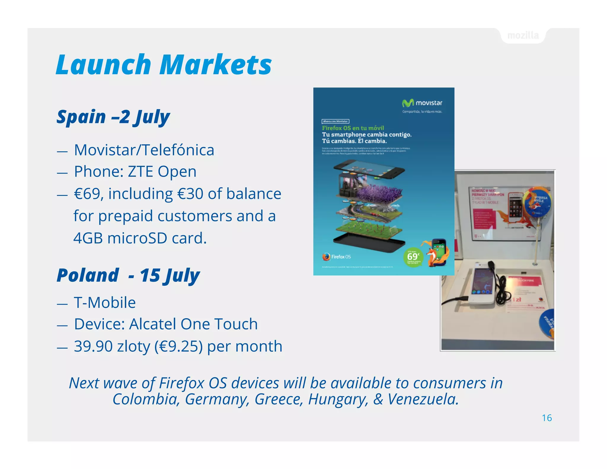 Roadmap
16
Quarterly feature releases
Security updates every six weeks
Current production release: V1.0.1
— V1.1HD planned for August
— 1.2 in the fall
 