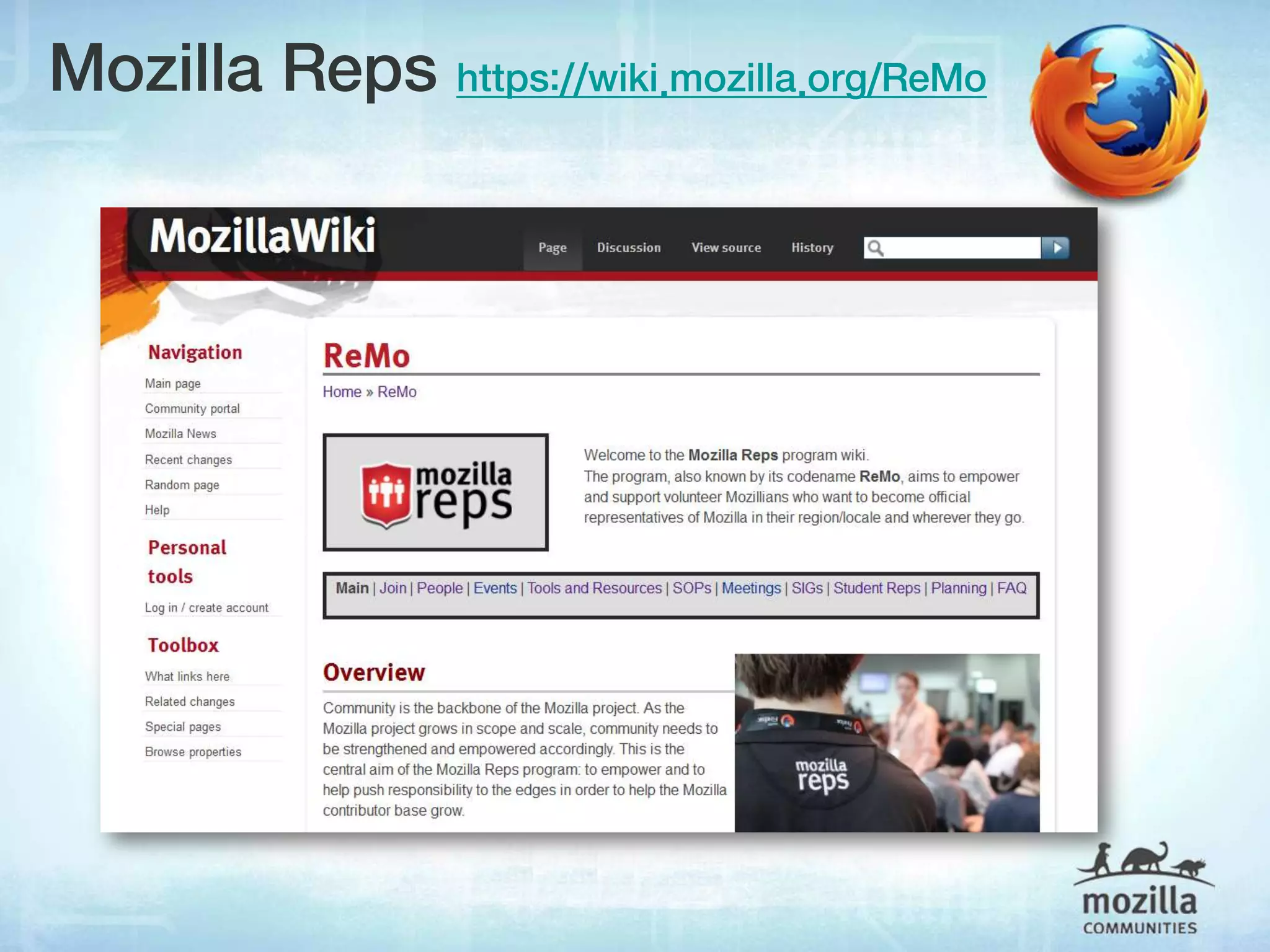 Mozilla Reps https://wiki.mozilla.org/ReMo
 
