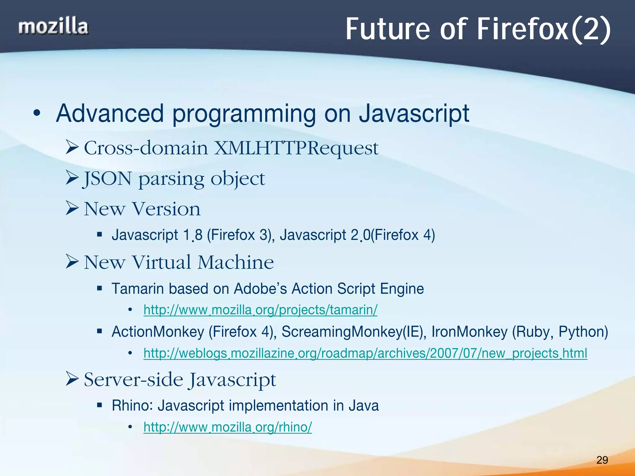 Mozilla Project and Open Web