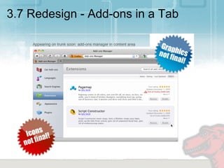3.7 Redesign - Add-ons in a Tab
 