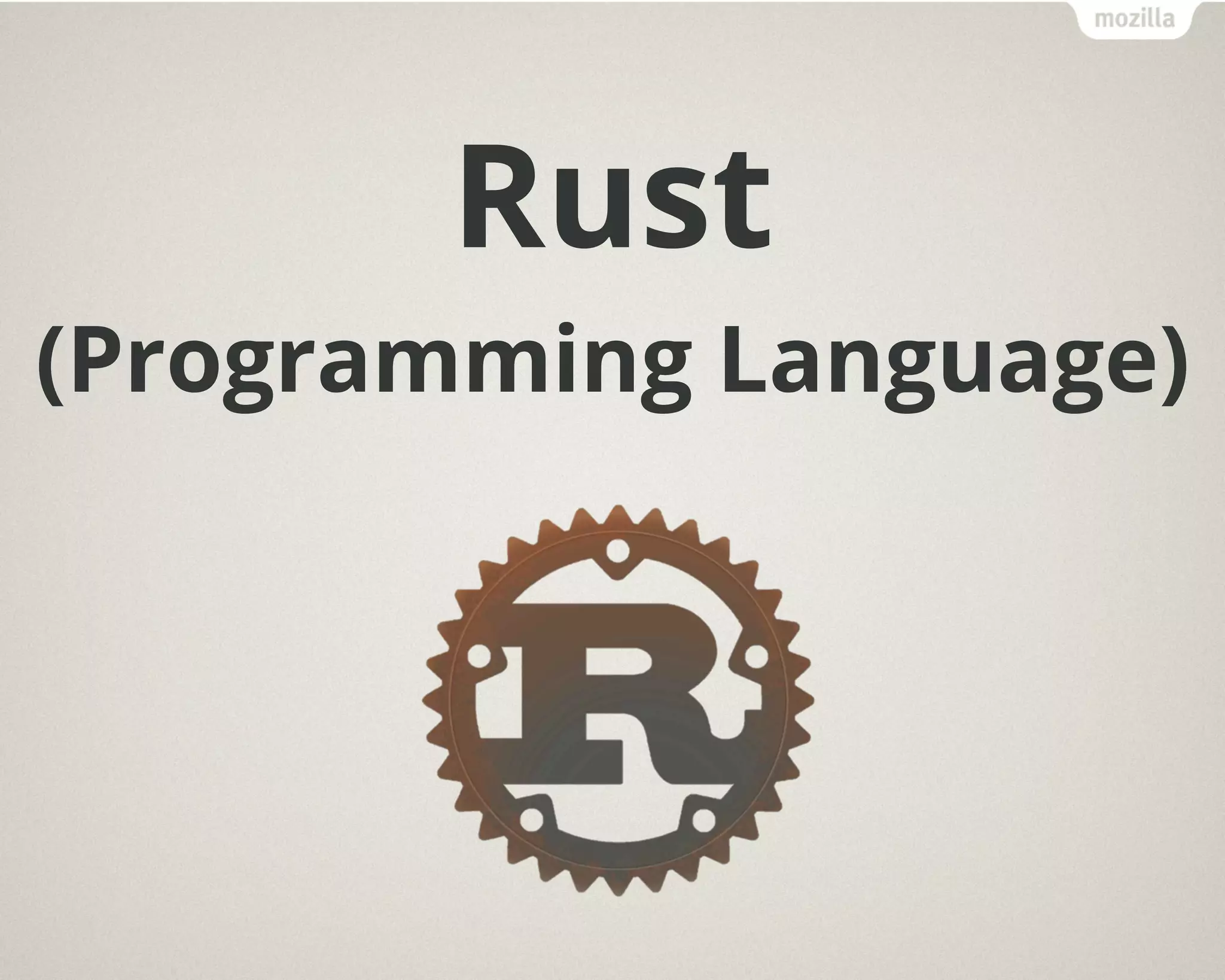 Rust
(Programming Language)
 