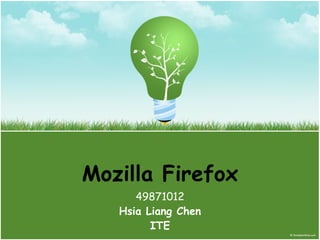 Mozilla Firefox 49871012 Hsia Liang Chen ITE 