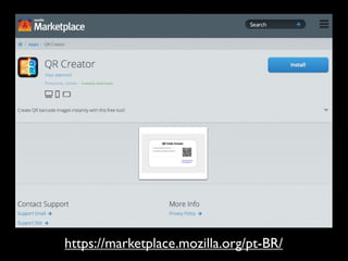 https://marketplace.mozilla.org/pt-BR/