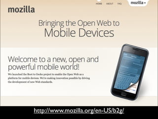 http://www.mozilla.org/en-US/b2g/