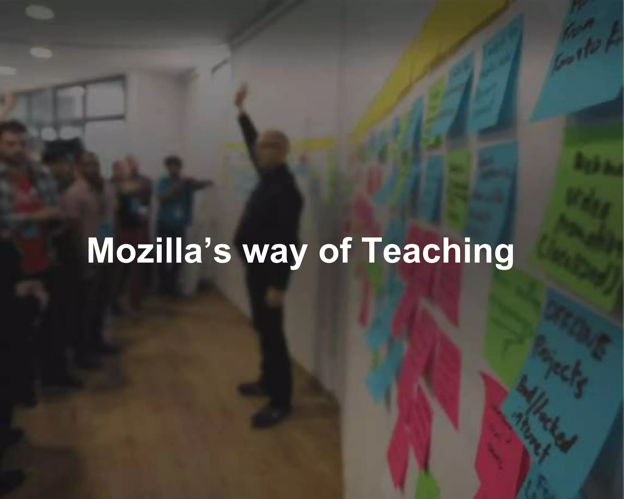 Mozilla’s way of Teaching
 