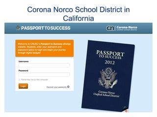 Corona Norco School District in
California
 