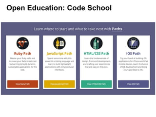 Open Education: Code School
 