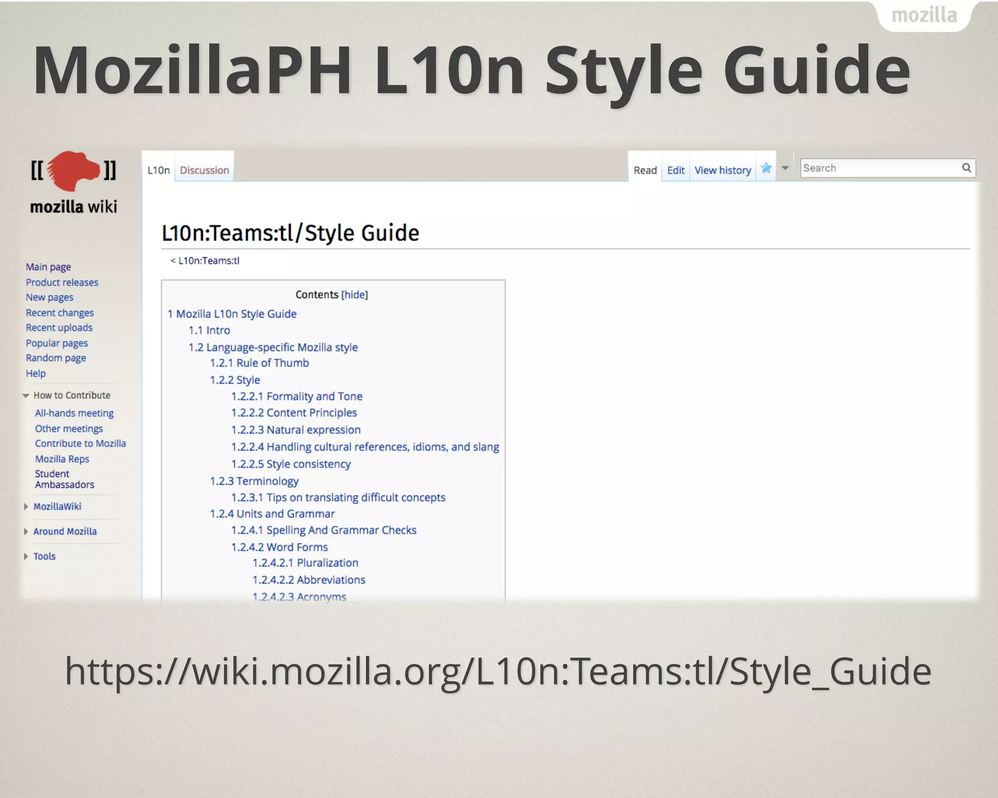 MozillaPH L10n Style Guide
https://wiki.mozilla.org/L10n:Teams:tl/Style_Guide
 