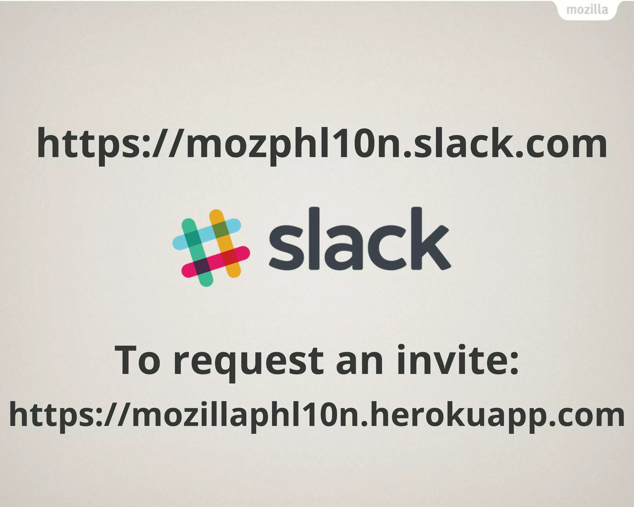 https://mozphl10n.slack.com
To request an invite:
https://mozillaphl10n.herokuapp.com
 