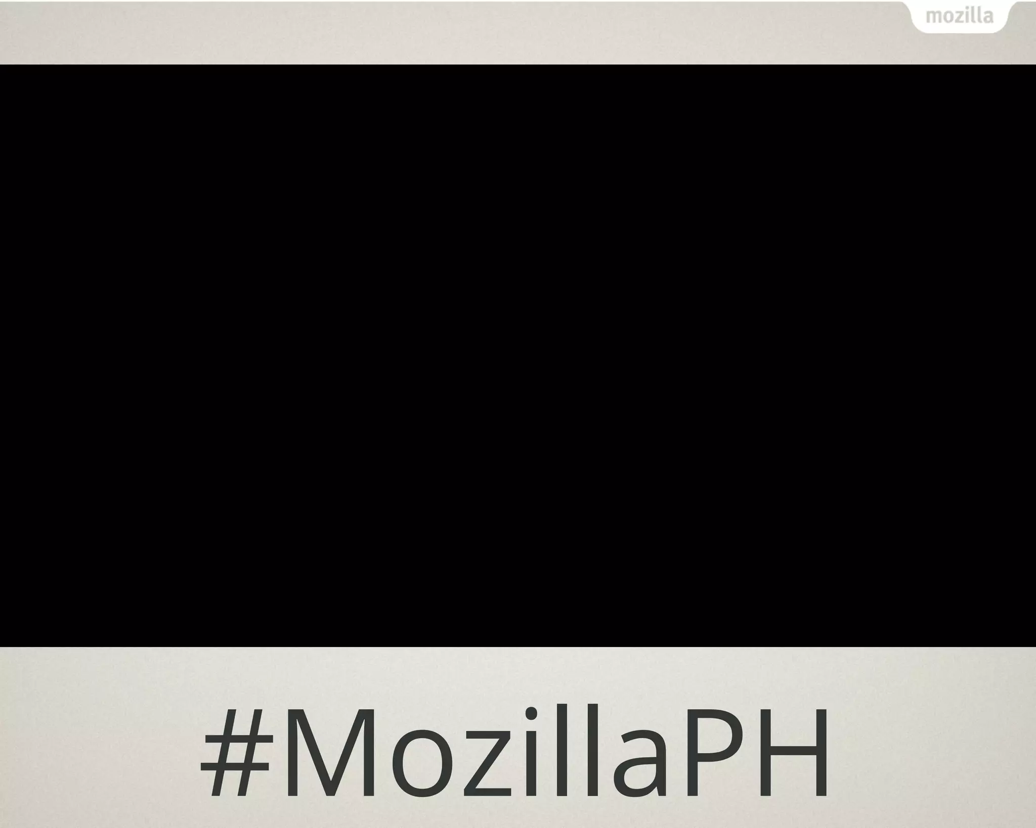 #MozillaPH
 