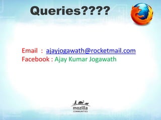 Queries????
Email : ajayjogawath@rocketmail.com
Facebook : Ajay Kumar Jogawath
 
