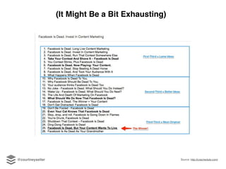 Source: http://coschedule.com/@courtneyseiter
(It Might Be a Bit Exhausting)
 