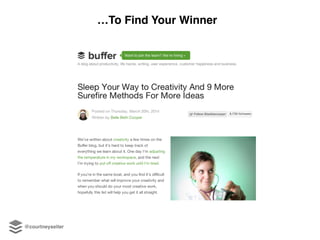 @courtneyseiter
…To Find Your Winner
 