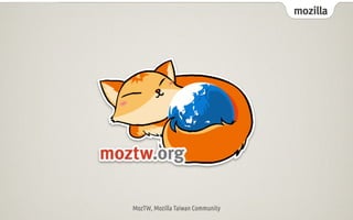 mozilla




MozTW, Mozilla Taiwan Community
 