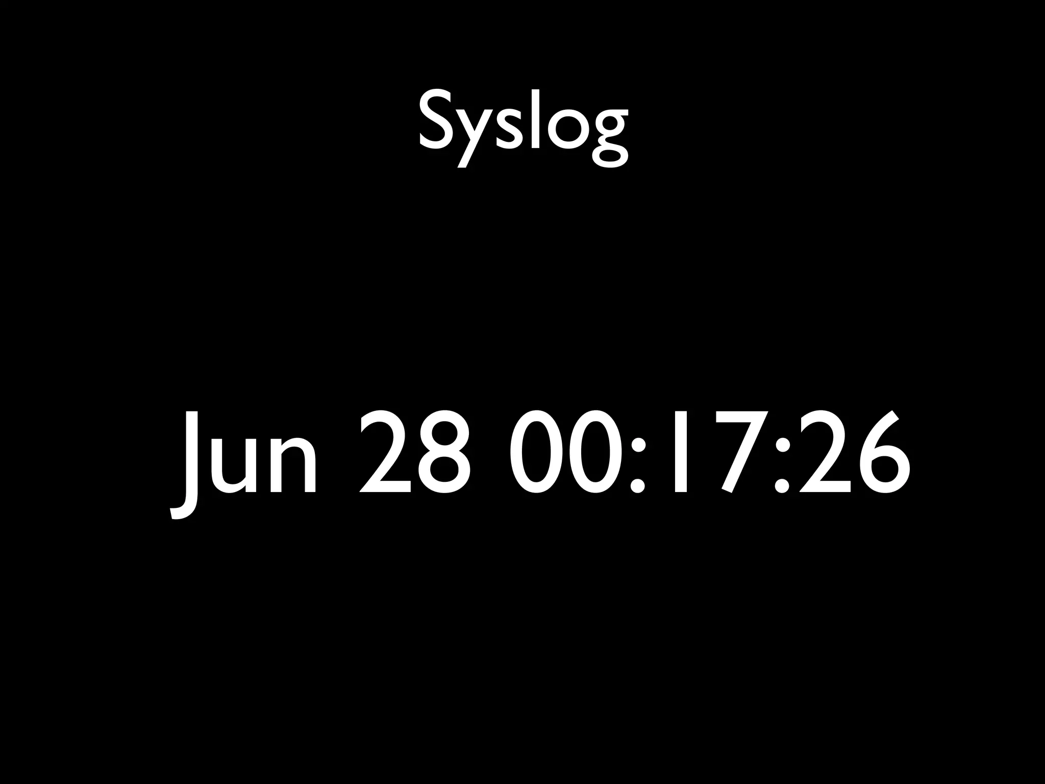 Syslog



Jun 28 00:17:26
 