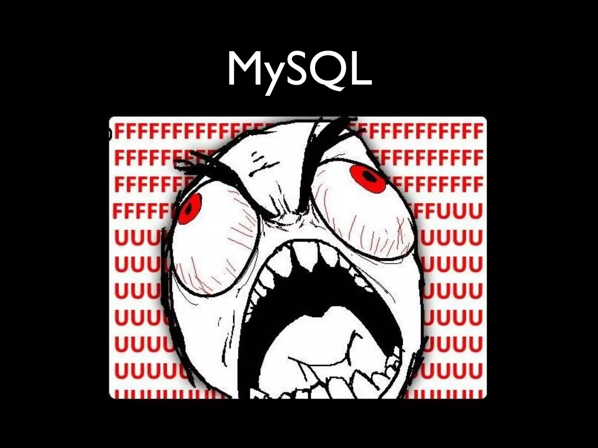 MySQL
 