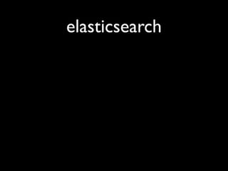 elasticsearch
 