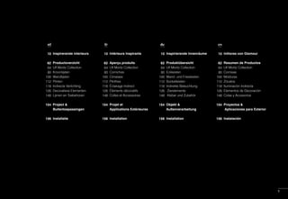 9
es
10
62
64
80
100
112
118
126
148
154
156
Initiores con Glamour
Resumen de Productos
Ulf Moritz Collection
Cornisas
Molduras
Zócalos
Iluminación Indirecta
Elementos de Decoración
Colas y Accesorios
Proyectos &
Aplicaciones para Exterior
Instalación
de
10
62
64
80
100
112
118
126
148
154
156
Inspirierende Innenräume
Produktübersicht
Ulf Moritz Collection
Eckleisten
Wand- und Friesleisten
Sockelleisten
Indirekte Beleuchtung
Zierelemente
Kleber und Zubehör
Objekt &
Außenverarbeitung
Installation
fr
10
62
64
80
100
112
118
126
148
154
156
Intérieurs Inspirants
Aperçu produits
Ulf Moritz Collection
Corniches
Cimaises
Plinthes
Éclairage Indirect
Éléments décoratifs
Colles et Accessoires
Projet et
Applications Extérieures
Installation
nl
10
62
64
80
100
112
118
126
148
154
156
Inspirerende interieurs
Productoverzicht
Ulf Moritz Collection
Kroonlijsten
Wandlijsten
Plinten
Indirecte Verlichting
Decoratieve Elementen
Lijmen en Toebehoren
Project &
Buitentoepassingen
Installatie
 