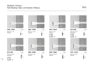 200 x 8,5 x 1,7 cm
Purotouch®
P7030 | P7030F LUXXUS
1,7
8,5
200 x 9,1 x 1,3 cm
Purotouch®
P5020 | P5020F LUXXUS
1,3
9,1
200 x 9,1 x 3 cm
Purotouch®
P9010 | P9010F LUXXUS
3
9,1
230 x 9,2 x 2,2 cm
Duropolymer®
DX119-2300 LUXXUS
230 x 9,4 x 2,3 cm
Duropolymer®
DX121-2300 LUXXUS
200 x 9,6 x 2,1 cm
Purotouch®
P9020 | P9020F LUXXUS
2,1
9,6
200 x 10,1 x 2,2 cm
Purotouch®
P8040 | P8040F LUXXUS
2,2
10,1
200 x 10,5 x 2 cm
Purotouch®
P7010 | P7010F LUXXUS
2
10,5
9,2
2,2
2,3
9,4
p. 129 p. 129
p. 129104
Wandlijsten / Cimaises /
Panel Mouldings / Wand- und Friesleisten / Molduras
 