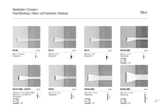 200 x 6 x 2,7 cm
Duropolymer®
PX113 AXXENT
2,7
6
200 x 6 x 2,7 cm
Duropolymer®
PX114 AXXENT
2,7
6
230 x 6 x 1,2 cm
Duropolymer®
DX159-2300 AXXENT
6
1,2
230 x 6.6 x 1.3 cm (DX157-2300)
200 x 6.6 x 1.3 cm (DX157F)
Duropolymer®
DX157-2300 | DX157F AXXENT
6,6
1,3 200 x 7,9 x 1,6 cm
Duropolymer®
PX102 AXXENT
1,6
7,9
230 x 10,2 x 1,3 cm
Duropolymer®
DX163-2300 AXXENT
10,2
1,3
200 x 4,7 x 0,8 cm
Duropolymer®
PX146 AXXENT
0,8
4,7
230 x 15,1 x 1,4 cm
Duropolymer®
DX168-2300 AXXENT
1,4
15,1
p. 129 p. 129 p. 129
p. 129
107
Wandlijsten / Cimaises /
Panel Mouldings / Wand- und Friesleisten / Molduras
 