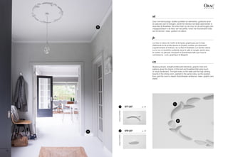 G77 LILY	 p. 721
G78 LILY	 p. 722
3
4
1
2
designedbyUlfMoritzdesignedbyUlfMoritz
10
en
Applying simple, straight profiles and elements, graphic lines and
patterns gives the interior of this bed and breakfast that extra touch
of visual excitement. The light tones on the walls and the high skirting
boards in the dining room, painted in the same colour as the wooden
floor, give the room a classic Scandinavian ambience: clean, graphic and
stylish.
fr
La mise en place de motifs et de lignes graphiques par le biais
d'éléments et de profils épurés et simples confère une dimension
supplémentaire à l'intérieur de ce Bed & Breakfast. Les teintes claires
sur le mur et la plinthe surélevée dans la salle à manger, peinte dans
la couleur du parquet, évoquent la Scandinavie telle que nous la
connaissons : pure, graphique et élégante.
nl
Door met eenvoudige, strakke profielen en elementen, grafische lijnen
en patronen aan te brengen, wordt het interieur net ietsje spannender in
deze Bed & Breakfast. De lichte tinten op de muur en de verhoogde plint,
meegeschilderd in de kleur van het parket, tonen het Scandinavië zoals
we het kennen: clean, grafisch en stijlvol.
 