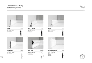 200 x 17,3 x 4,3 cm
Duropolymer®
Designed by Ulf Moritz
SX167 DUNE ULF MORITZ
4,3
17,3
200 x 20 x 1,6 cm
Duropolymer®
Designed by
Xavier Donck
SX156 HIGH HEELS LUXXUS
1,6
20
200 x 14,8 x 1,7 cm
Duropolymer®
SX104 LUXXUS
1,7
14,8
230 x 15,1 x 1,4 cm
Duropolymer®
DX168-2300 AXXENT
1,4
15,1
200 x 13,8 x 1,5 cm
Duropolymer®
SX138 AXXENT
1,5
13,8
200 x 13,8 x 1,8 cm
Duropolymer®
SX118 | SX118F LUXXUS
1,8
13,8
FORPE
RFECT INSTAL
LATION
pg.
150-151
116
Plinten / Plinthes / Skirting
Sockelleisten / Zócalos
 