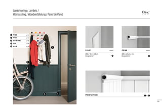 200 x 16,9 x 0,9 cm
Duropolymer®
PX147 AXXENT
200 x 5,5 x 3,4 cm
Duropolymer®
PX169 AXXENT
A B
PX147 + PX169 +A B
1
45
3
2
PX169 p. 1311
PX147 p. 1312
DX119-2300 p. 1283
SX118 p. 1165
D310 p. 1284
131
Lambrisering / Lambris /
Wainscoting / Wandvertäfelung / Panel de Pared
 