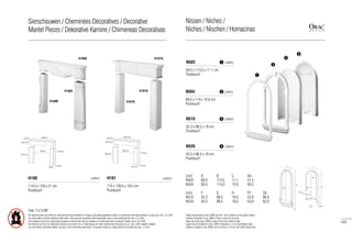 110 x 128,5 x 19,5 cm
Purotouch®
H101 LUXXUS
114,5 x 129 x 21 cm
Purotouch®
H100 LUXXUS
H100A H101A
H101B
H101B
H100B
H100C
max. 2 à 3 kW
17,5 cm
19 cm
129 cm21 cm
114,5 cm
30,5 cm
88 cm
87,3 cm
17,3 cm
15,4 cm
128,5 cm
19,5 cm
110 cm
24,5 cm
89,5 cm
86,5 cm
69,5 x 113,5 x 11,1 cm
Purotouch®
N503 LUXXUS
55,3 x 98,5 x 18 cm
Purotouch®
N510 LUXXUS
69,5 x 114 x 10,9 cm
Purotouch®
N504 LUXXUS
55,5 x 98,5 x 18 cm
Purotouch®
N520 LUXXUS
A
F
GG
FF
G
H
10cm
AA
B
C
(cm)	A	 B	 C	 AA
N503	69,5	113,5	11,1	51,5
N504	69,5	114,0	10,9	49,5
(cm)	F	 G	 H	 FF	 GG
N510	55,3	98,5	18,0	53,0	96,0
N520	55,5	98,5	18,0	53,0	92,0
1
1
2
3
4
2
3
4
133
Sierschouwen / Cheminées Décoratives / Decorative
Mantel Pieces / Dekorative Kamine / Chimeneas Decorativas
Nissen / Niches /
Niches / Nischen / Hornacinas
De sierschouwen zijn enkel als decoratief element bedoeld en mogen uitsluitend geplaatst worden in combinatie met een elektrisch vuurtje van max. 2 à 3 kW.
Les cheminées sont des éléments décoratifs. Elles peuvent seulement être employées avec un feu électrique de max. 2 à 3 kW.
The fireplaces are just as decorative purposes and should only be installed in conjunction with an electric heater up to 2 to 3 kW.
Die Kamine sind nur für dekorative Zwecke und sollten nur in Verbindung mit einer elektrischen Heizung bis zu 2 bis 3 kW installiert werden.
Las chimeneas solamente deben utilizarse como elemento decorativo. Se puede instalar un fuego eléctrico de potencia max. 2-3 Kw.
Plaats de gloeilamp (max. 60W) op min. 10cm afstand van de opale bodem.
Installez l'ampoule (max. 60W) à 10cm minimum du fond.
Place the bulb (max. 60W) at least 10cm from bottom plate.
Legen Sie die Glühbirne (max. 60W) mindestens 10 cm des Bodens Opal.
Instale la lámpara (max. 60W) como mínimo a 10 cms del fondo translúcido.
 