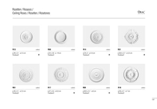 ø 28 x 3,1 - ø 2,5 cm
Purotouch®
R13 LUXXUS
ø 32 x 3,8 - ø 19 cm
Purotouch®
R50 LUXXUS
ø 47 x 3,5 - ø 6,5 cm
Purotouch®
R17 LUXXUS
ø 33 x 3 - ø 2,5 cm
Purotouch®
R14 LUXXUS
ø 49 x 4,7 - ø 7 cm
Purotouch®
R18 LUXXUS
ø 38,5 x 2,7 - ø 3,5 cm
Purotouch®
R31 LUXXUS
ø 40 x 3,1 - ø 2,5 cm
Purotouch®
R61 LUXXUS
ø 48,5 x 3,7 - ø 6 cm
Purotouch®
R09 LUXXUS
137
Rozetten / Rosaces /
Ceiling Roses / Rosetten / Rosetones
 