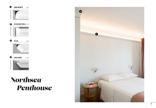 3
4
C990 INFINITY	 p. 901
SX156 HIGH HEELS	p. 1162
CX126	 p. 953
C362 CURVE	 p. 1214
Northsea
	 Penthouse
designedbyPierreDaemsdesignedbyXavierDonckdesignedbyXavierDonck
23
 