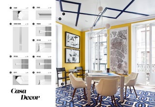 Casa
Decor
D400	 p. 132
K200+D320	 p. 146 P8020	 p. 83
SX138 	 p. 116
2
3 4
5
PX102	 p. 1077
C340	 p. 911
PX103	 p. 106
C217	 p. 85 SX137	 p. 115
6
8 9
7
8
9
47
 