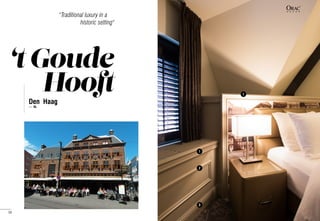 2
1
Den Haag
— NL
‘t Goude
Hooft
"Traditional luxury in a
		 historic setting"
1
1
2
3
50
 