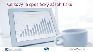 Celkový a specifický zásah tisku
 