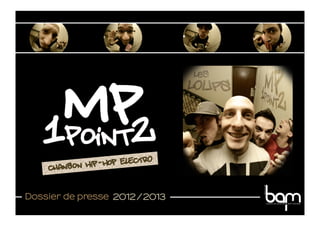 Mp1point2  - Dossier de presse
