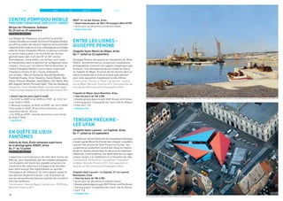 Centre Pompidou Mobile
ParcoursthématiqueCerclesetCarrés
Berges de l’Huveaune, Aubagne
Du 29 juin au 29 septembre
Exposition gratuite
Les berges de l’Huveaune accueillent le premier
musée nomade au monde, le Centre Pompidou Mobile,
qui offre au public des œuvres majeures de la première
collection d’art moderne et d’art contemporain en Europe,
celle du Centre Pompidou (Paris). Le parcours Cercles
et carrés invite à partir à la rencontre des formes
géométriques dans l’art des XXe
et XXIe
siècles.
Élémentaires, universelles, ces formes sont mises
en mouvement dans la peinture ou se déploient dans
l’espace. Conçu par l’architecte Patrick Bouchain, le
Centre Pompidou Mobile s’inscrit dans l’esprit des
chapiteaux forains et des cirques ambulants.
Les artistes : Marcel Duchamp, Vassily Kandinsky,
František Kupka, Victor Vasarely, Daniel Buren, Dan
Flavin, François Morellet, Josef Albers, Carl Andre, Max
Bill, Auguste Herbin, Fernand Léger, Théo van Doesburg.
Coproduction:CentrePompidouMobile,LaCommunautéd’agglo-
mérationduPaysd’Aubagneetdel’Étoile,Marseille-Provence2013.
> Ouvert tous les jours (sauf le lundi)
> Du 01/07 au 05/07 et du 03/09 au 27/09 : de 12h à 14h
et de 16h30 à 19h30.
> Vacances scolaires, du 06/07 au 02/09 : de 12h à 19h30 /
Visite guidée à 14h30, 30 personnes maximum, sans
réservation (durée : 50 mn).
> Du 29/06 au 29/09 : samedi, dimanche et jours fériés,
de 9h30 à 19h30.
> mp2013.fr
En quête de lieux
fantômes
Galerie du Haut, École nationale supérieure
de la photographie (ENSP), Arles
Du 1er
au 12 juillet
Exposition gratuite
L’exposition s’articule autour de sites dont l’accès est
difficile, voire impossible, par des moyens physiques.
Les étudiants ont mené des enquêtes propices à la
constitution de collections d’images et de données
pour faire resurgir des significations ou susciter
l’émergence de réflexions. En interrogeant autant le
lieu que son dispositif d’accès, c’est le preneur de
vue qui est questionné dans sa manière de survivre à
l’ère des fantômes.
Commissariat : Gwenola Wagon. Coproduction : ENSP Arles,
Marseille-Provence 2013.
ENSP, 16 rue des Arènes, Arles.
> Ouvert tous les jours, de 10h à 19h et jusqu’à 20h le 01/07.
> Accès pour les personnes à mobilité réduite.
> ensp-arles.com
Entre les lignes -
Giuseppe Penone
Chapelle Saint-Martin du Méjan, Arles
Du 1er
juillet au 22 septembre
Giuseppe Penone est associé au mouvement de l’Arte
Povera. Ses performances, sculptures, installations,
photographies montrent son rapport empathique avec
la nature. Une rétrospective de son travail se tient à
la chapelle du Méjan. D’autres de ses œuvres dont un
arbre monumental en bronze réalisé spécialement
pour cette exposition investissent la ville d’Arles.
Commissariat : Pascale Le Thorel. Coproduction : associa-
tion du Méjan, Marseille-Provence 2013. Cette exposition est
associée aux Rencontres de la photographie d’Arles.
Chapelle du Méjan, place Massillon, Arles.
> Tous les jours, de 10h à 20h.
> Navette gratuite depuis la gare SNCF (Envia), arrêt Fanton.
> Parking gratuit Trinquetaille (de l’autre côté du Rhône).
> Plein tarif : 5 €.
> lemejan.com
Tension Précaire -
Lee Ufan
Chapelle Saint-Laurent - Le Capitole, Arles
Du 1er
juillet au 22 septembre
Lee Ufan est l’artiste théoricien du mouvement artistique
d’avant-garde Mono Ha (l’école des choses), considéré
comme très proche de l’Arte Povera en Europe. Ses
sculptures se présentent comme des mises en relation
de pierre, de bois choisis dans la nature et de matériaux
industriels. Comme peintre, son geste tend vers un signe
unique, propre à la méditation et à l’évocation du vide.
Commissariat : Michel Enrici. Coproduction : Association
du Méjan, Marseille-Provence 2013. Cette exposition est
associée aux Rencontres de la photographie d’Arles.
Chapelle Saint-Laurent - Le Capitole, 21 rue Laurent
Bonnemant, Arles
> Tous les jours, de 10h à 20h.
> Accès pour les personnes à mobilité réduite.
> NavettegratuitedepuislagareSNCF(Envia),arrêtÉlieGiraud.
> Parking gratuit Trinquetaille (de l’autre côté du Rhône).
> Tarif : 5 €
> lemejan.com
32 Centre Pompidou mobile à Cambrai ©Déclic studio Cambrai
Port de Cassis depuis le quai des Baux à Cassis 1893, Joseph Garibaldi (1863-1941), huile sur toile 80x116 cm visible au musée Regards de Provence en 2013 ©Aleksander Rabczuk
JUILLET AOÛTJUINMAI
 