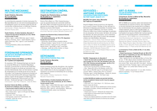 Mia the Mechanic
une exposition d’Yto Barrada
Studio Fotokino, Marseille
Du 7 au 28 juillet
Exposition gratuite
La carte blanche proposée à l’artiste marocaine Yto
Barrada débouche sur une série de photographies et
d’installations autour du nouveau projet de livre de
l’artiste Mia, la Mécanicienne, co-édité par Fotokino.
Commissariat : Fotokino. Coproduction : Fotokino,
Marseille-Provence 2013.
Studio Fotokino, 33 allées Gambetta, Marseille 1er
> Ouvert du mercredi au dimanche, de 14h à 18h30.
Fermé le jeudi 15 août.
> Métro : ligne 1, station Réformés, ligne 2, station
Noailles / Tramway : ligne 1, station Noailles, ligne 2,
station Réformés / Bus : ligne 81, arrêt Gambetta -
Réformés.
> Parking Gambetta, allées Léon Gambetta.
> fotokino.org
Ferdinand Springer,
un artiste interné aux Milles.
Destin d’un exilé
Ancienne Tuilerie des Milles, Les Milles
Du 13 juillet au 8 septembre
En novembre 1939, Ferdinand Springer est interné
au camp des Milles par la Troisième République
française. Il est pourtant un homme de modération
attaché à l’Europe et un artiste qui commence une
carrière internationale. Avec cet internement, il achève
de comprendre qu’un monde ancien est en train de
s’écrouler. C’est ce parcours d’homme et d’artiste, au
cœur de la tourmente du XXe
siècle que l’exposition
retrace, à partir de documents et d’objets liés à son
histoire et d’œuvres de 1928 à sa mort, en 1998.
Artistes : Ferdinand Springer et Hans Bellmer.
Commissariat : Alain Paire. Production : Camp des Milles.
Ancienne Tuilerie des Milles, Les Milles,
40 chemin de la Badesse, Aix-en-Provence
> Tous les jours (sauf le lundi), de 10h à 18h.
> Accès pour les personnes à mobilité réduite.
> Bus, réseau aixois : ligne 4, arrêt gare des Milles.
> Parking réservé.
> Plein tarif : 5 € / Tarif réduit : 3 €.
> Tarif groupe, à partir de 10 personnes : 3 €.
> Gratuité : moins de 14 ans.
> campdesmilles.org
Destination Cinéma.
Stars des années 50 à 80
Chapelle des Pénitents bleus, La Ciotat
Du 25 juillet au 1er
septembre
Exposition gratuite
Entré à Paris Match en 1954, Claude Azoulay a
suivi les grands drames de la seconde moitié du
XXe
siècle. Mais l’actualité le pousse aussi sur les
plateaux de tournages, face à Brigitte Bardot, Marilyn
Monroe ou encore John Huston.
Commissariat : Caroline Sehi Hourquet. Coproduction : Ville
de la Ciotat, Eden des Lumières, Marseille-Provence 2013.
Chapelle des Pénitents bleus, boulevard Anatole
France, La Ciotat
> Du mardi au dimanche, de 15h à 19h. Exposition
fermée les 15 et 16 août.
> Accès pour les personnes à mobilité réduite.
> Réseau Ciotabus : lignes 10, 20, 21, 31, 40, arrêt Eden.
Réseau Cartreize : lignes 69 et 72, arrêt Eden.
Réseau Varlib : lignes 8001 et 8021, arrêt Eden.
> Parkings : Jardin de la Ville, Verdun, La Tasse.
> laciotat.com / edentheatre.org
Dépeindre
une exposition de Paul Cox
Studio Fotokino, Marseille
Du 3 au 25 août
Exposition gratuite
Artiste prolifique jouant des disciplines, des matières
et des supports, Paul Cox investit l’espace du Studio
avec la fabrication in situ d’un paysage en volume,
revisitant à sa manière la thématique de la cartogra-
phie imaginaire.
Commissariat : Fotokino. Coproduction : Fotokino,
Marseille-Provence 2013.
Studio Fotokino, 33 allées Gambetta, Marseille 1er
> Ouvert du mercredi au dimanche, de 14h à 18h30 /
Fermé le jeudi 15 août.
> Métro : ligne 1, station Réformés, ligne 2, station Noailles
Tramway : ligne 1, station Noailles, ligne 2, station
Réformés / Bus : ligne 81, arrêt Gambetta - Réformés.
> Parking Gambetta, allées Léon Gambetta.
> fotokino.org
40
JUILLET AOÛTJUINMAI
Odyssées -
Antoine d’Agata
Les expositions photo vidéo
du fort Saint-Jean (p. 21)
MuCEM, Fort Saint-Jean, Marseille
Du 9 août au 23 septembre
Antoine d’Agata retrace le parcours de migrants
qu’il a suivis à travers l’Europe, en leur donnant la
dimension d’odyssées personnelles. Ils tentent tous,
avec des moyens différents, d’en forcer l’entrée.
Photos et vidéos nous invitent à partager le quotidien
de ces anonymes, fait de routes, de foyers, de centres
de rétention, de zones portuaires. Leurs itinéraires
deviennent des road-movies à travers des paysages
urbains non identifiables, identiques.
Commissaire : François Cheval. Projet réalisé par Antoine
d’Agata en résidence au sein des Archives et de la Biblio-
thèque départementales de prêt des Bouches-du-Rhône
dans le cadre d’un Atelier de l’EuroMéditerranée en parte-
nariat avec l’Atelier de Visu et Košice 2013. Coproduction de
l’exposition : MuCEM, Marseille-Provence 2013.
En collaboration avec le musée Nicéphore Niépce et la Ville
de Chalon-sur-Saône.
Partenaire grand projet : Sodexo.
MuCEM, 1 Esplanade du J4, Marseille 2e
> Ouvert du mercredi au lundi (fermé le mardi) / De
mai à octobre, de 11h à 19h / De novembre à avril, de
11h à 18h / Horaires exclusifs groupes : de 9h à 11h /
Nocturne le vendredi jusqu’à 22h.
> Accès pour les personnes à mobilité réduite.
> Bus : lignes 82 et 60 ou City Navette, arrêts Fort
Saint-Jean ou MuCEM, ligne 49, arrêt église Saint-
Laurent / Métro : stations Vieux-Port ou Joliette /
Tramway, ligne 2, arrêts République - Dames ou Joliette.
> Parking Vinci Vieux-Port - Fort Saint-Jean.
Le billet MuCEM est valable une journée (entrées-
sorties acceptées) et donne accès à tous les espaces
d’exposition.
> Plein tarif : 8 € / Tarif réduit : 5 €, 18-26 ans, ensei-
gnants et plus de 65 ans.
> Gratuité : moins de 18 ans, bénéficiaires minima sociaux,
demandeurs d’emploi, visiteurs handicapés avec un
accompagnateur.
> Gratuit pour tous le 1er
dimanche de chaque mois.
> Informations et réservations pour les groupes :
tourisme@mucem.org
> Accès aux espaces extérieurs et jardins (J4 et fort Saint-
Jean) libre et gratuit (horaires d’ouverture du musée).
> mucem.org
ART-O-RAMA
Salon international d’art
contemporain
Cartonnerie, Friche La Belle de Mai, Marseille
Du 30 août au 7 septembre
Exposition gratuite
ART-O-RAMA est le premier salon international d’art
contemporain du sud de la France. Son originalité :
un format intimiste et des stands dont la configura-
tion est directement liée aux projets curatoriaux de
chaque exposant. Dans le cadre de New Orders, la
programmation 2013 du Cartel, ART-O-RAMA fait la
commande d’une œuvre à Atelier Van Lieshout pensée
pour être un lieu de discussions, l’Excrementorium.
Commissariat : ART-O-RAMA et son Comité artistique. Le
Cartel (Excrementorium). Coproduction : Conseil Général
des Bouches-du-Rhône, Ville de Marseille, Direction
Régionale des Affaires Culturelles Provence-Alpes-Côte
d’Azur, Région Provence-Alpes-Côte d’Azur, Friche La Belle
de Mai, Le Cartel, Marseille-Provence 2013 (Atelier de l’Eu-
roMéditerranée p. 7). Projet Lauréat 2013 Mécènes du Sud.
La Cartonnerie, Friche La Belle de Mai, 41 rue Jobin,
Marseille 3e
> Ouvert tous les jours / Vendredi 30 août, de 18h à 21h /
Du 31 août au 7 septembre, de 14h à 19h / Nocturne le
vendredi 6 septembre, de 14h à 22h.
> Bus : lignes 49 et 52, arrêt Belle de Mai-La Friche. Bus
de nuit : n° 582, départ station Canebière-Bourse toutes
les 40 mn, à partir de 20h. Dernier départ de la Friche
vers minuit / Vélo : borne vélo 2321 (rue Jobin) - Parking
à vélo dans la Friche / Tramway : ligne 2, arrêt Longchamp /
Métro : lignes 1 et 2, arrêts Saint-Charles ou Cinq
Avenues.
> Entrée 1, piétons uniquement : 41 rue Jobin. Entrée 2,
piétons et parking : 12 rue François Simon.
> art-o-rama.fr
JUILLET AOÛTJUINMAI
41
 