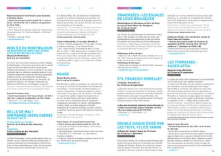 13
Musée municipal d’art et d’histoire, place du donjon,
la Citadelle, Bastia
> Ouvert tous les jours (sauf le lundi) / Du 1er
avril au
30 juin : de 10h à 18h / Du 1er
juillet au 16 septembre :
de 10h à 19h30.
> Plein tarif : 5 €.
> Tarifs réduits et tarif groupe (à partir de 10 personnes) :
4 € par personne / 10-18 ans et étudiants : 2,50 € par
personne.
> Gratuité : moins de 10 ans.
> musee-bastia.com
MON ÎLE DE MONTMAJOUR.
UN PARCOURS DE CHRISTIAN LACROIX
AUTOUR DES ŒUVRES DU CIRVA
Abbaye de Montmajour,
Du 5 mai au 3 novembre
Le Centre des monuments nationaux confie l’abbaye
de Montmajour à Christian Lacroix pour qu’il y réalise
le parcours de ses rêves d’enfant quand, jeune
arlésien, elle était pour lui l’île aux trésors. Un choix
important dans la collection exceptionnelle du Cirva
constitue la base de ce parcours qui sera agrémenté
d’objets précieux, principalement sacerdotaux,
de sculptures, de photographies, de costumes, de
lumière et d’émaux. Un ouvrage, réalisé par les
éditions du Patrimoine, accompagne l’exposition.
Production : Centre des Monuments Nationaux. Cette exposition
est associée aux Rencontres de la photographie d’Arles.
Route de Fontvieille, Arles
> Ouvert tous les jours / Du 5 mai au 30 juin : de 9h30 à
18h / Du 1er
juillet au 30 septembre : de 10h à 18h30
> Plein tarif : 7.5 € / Tarif réduit : 4.5 €.
> montmajour.monuments-nationaux.fr
Belle de Mai /
Unframed [hors cadre]
Un projet de JR
Photographies sur façades
Quartier de la Belle de Mai, Marseille
et
Installation
Friche La Belle de Mai, Marseille
ExpositionS gratuiteS
L’artiste JR possède la plus grande galerie d’art au
monde : la rue ! Dans les villes du monde entier, il
y expose librement ses photographies profitant de
toute surface exploitable pour coller de très grands
formats, jouant des reliefs et des points de vue.
À la Belle de Mai, JR s’est intéressé à l’identité du
quartier et a invité les habitants à se pencher sur
la mémoire de leur quartier et à plonger dans leurs
albums personnels. Les photos forment une œuvre
monumentale sur les façades.
Coproduction : Friche La Belle de Mai, Marseille-Provence
2013 (Quartiers Créatifs p. 7). Avec le soutien du Fonds
Européen de Développement Régional, de Marseille
Provence Métropole et du GIP Politique de la Ville.
Partenaire grand projet : Caisse des Dépôts.
Friche La Belle de Mai, 41 rue Jobin, Marseille 3e
> Entrée 1, piétons uniquement : 41 rue Jobin. / Entrée
2, piétons et parking : 12 rue François Simon.
> Bus : lignes 49 et 52, arrêt Belle de Mai-La Friche.
Bus de soirée : n° 582, départ station Canebière-Bourse
toutes les 40 mn, à partir de 20h. Dernier départ de la
Friche vers minuit / Vélo : borne vélo 2321 (rue Jobin),
parking à vélo dans la Friche / Tramway : ligne 2, arrêt
Longchamp / Métro : lignes 1 et 2, arrêts Saint-Charles
ou Cinq Avenues.
> lafriche.org
Nuage
Musée Réattu, Arles 
Du 16 mai au 31 octobre
Manifestation subtile ou grandiose du cycle de la vie,
le nuage est un motif de fascination aux attributs du
merveilleux : l’insaisissable, la métamorphose, et
surtout, l’apesanteur. L’exposition explore la vision
renouvelée d’une figure, qui, de l’Orient à l’Occident,
n’a cessé de travailler l’espace de la peinture et
de l’art. De Man Ray et Jean Arp à Andy Warhol
ou Javier Pérez, l’exposition associe sculptures,
installations, peintures, art sonore, photographies,
cinéma, mode, au milieu desquels s’invitent
fragments de la nature ou trésors anciens, comme
un oreiller chinois en grès du XIIIe
siècle en forme de
nuage.
Commissariat : Michèle Moutashar. Coproduction : Ville
d’Arles, Marseille-Provence 2013.
Musée Réattu, 10 rue du Grand Prieuré, Arles 
> Ouvert tous les jours (sauf le lundi), de 11h à 19h. 
> Le musée est situé en bord de Rhône, à 8 minutes à
pied de la gare SNCF.
> Parkings gratuits : place André Suarès, place Lamartine.
> Plein tarif : 8 € / Tarif réduit : 6 €, demandeurs
d’emploi, étudiants.  
> Gratuité : scolaires et étudiants arlésiens, moins de 18
ans, bénéficiaires des minima sociaux.
> museereattu.arles.fr
1312
Traversées : les Escales
de Louis Brauquier
Médiathèques de Martigues et Port-de-Bouc
et rues de Saint-Mitre-les-Remparts
Du 16 mai au 16 juin
Exposition gratuite
Les Escales de Louis Brauquier se déclinent en deux
volets : des balades rythmées par ses mots, ses
photographies et ses peintures et des rencontres
d’écrivains sur le territoire du Pays de Martigues.
Coproduction : Médiathèques de Martigues, de Port-de-
Bouc et de Saint-Mitre-les-Remparts, Ville de Saint-Mitre-
les-Remparts, Marseille-Provence 2013.
Médiathèque de Port-de-Bouc
> Mardi, de 14h à 18h30 / Mercredi, de 9h30 à 12h et de
14h à 18h / Jeudi et vendredi, de 14h à 18h / Samedi, de
9h30 à 12h et de 14h à 17h30.
Médiathèque de Martigues
> Mardi, jeudi et vendredi, de 13h30 à 18h30 / Samedi et
mercredi, de 10h à 18h30.
> paysdemartigues.fr/marseille2013
5*3, FRANÇOIS MORELLET
L’Estaque, Marseille 16e
Du 23 mai au 20 septembre
L’exposition donne à voir cinq séries de trois œuvres
chacune : sculptures, peintures à l’acrylique, reliefs,
plaques métalliques et œuvres en bandes adhésives.
Entièrement conçue par François Morellet, elle
repose sur le principe de la présentation simultanée
d’œuvres issues d’une même famille.
Le Box, Anse de Saumaty, Chemin du Littoral, Marseille 16e
> Ouvert les mercredis, jeudis et vendredis, de 14h à
18h et sur rendez-vous au 04 91 96 90 02.
> Plein tarif : 5 € / Tarif réduit : 3 €.
> m-arco.org
Double disque évidé par
les toits, Felice Varini
Château de l’Empéri, Salon-de-Provence
Du 24 mai au 1er
décembre
Exposition gratuite
Felice Varini réalise une peinture monumentale dont
le point de vue se situe sur la terrasse cour nord du
château de l’Empéri. À partir d’un point de l’espace,
situé en général à hauteur des yeux de l’artiste, le
spectateur découvre une forme géométrique simple
exécutée sur les murs offrant l’illusion qu’elle a été
peinte sur un seul plan. En s’éloignant du point de
vue, il fait l’expérience d’une peinture fragmentée et
d’une infinité de points de vue.
Commissariat : Juliette Laffon. Coproduction : Ville de
Salon-de-Provence, Marseille-Provence 2013. Avec le
soutien de Pro Helvetia, fondation suisse pour la culture.
Partenaire projet : Abbaye de Sainte-Croix.
Château de l’Empéri, cour Jean Brunon, montée du
Puech, Salon-de-Provence
> Tous les jours (sauf le lundi) / Du 24 mai au 30
septembre, de 9h30 à 12h et de 14h à 19h / Du 1er
octobre au 1er
décembre, de 13h30 à 18h.
> Parking Portail Coucou et parking de l’Empéri /
Stationnement gratuit pôle multimodal gare Sncf.
> salondeprovence.fr
Les Terrasses -
Kader Attia
Digue du large, Marseille
Du 25 mai au 29 septembre
VISITE gratuite
Le public est invité à vivre l’expérience d’une promenade
sur les toits d’une ville méditerranéenne…
« L’œuvre Les Terrasses est une sculpture-architecture
qui s’étend sur la promenade basse de la digue
Sainte-Marie. La hauteur de chaque terrasse varie
afin que certaines puissent offrir au spectateur un
point de vue aussi bien sur le large que sur la ville de
Marseille, et d’autres un large espace où s’asseoir,
en famille, seul ou en couple, se détendre, s’allonger,
et regarder le ciel... ». Kader Attia, octobre 2012
Direction artistique : François Barré. Maîtrise d’œuvre de
la commande artistique : ARTER, avec la collaboration de
Pablo del Amo, architecte. Le projet de la digue du large
fédère le Grand Port Maritime de Marseille, la commande
publique du ministère de la Culture et de la Communication,
EuroMéditerranée, Marseille-­Provence 2013.
La Société Marseillaise de Crédit, partenaire officiel, soutient ce projet.
Avec le concours de Lafarge.
Digue du large, Marseille 
> Samedi et dimanche, de 10h à 20h / Jeudi 15 août,
de 10h à 20h.
> Accès pour les personnes à mobilité réduite. 
> Accès gratuit sans réservation par navettes maritimes
depuis la darse du J4, quai de la Tourette (entre la Villa
Méditerranée et le Fort Saint-­Jean). Départs en continu. 
Dernière navette au départ de la darse du J4 : 18h30. 
Pour des questions de sécurité, l’accès à la digue du
large ne sera pas autorisé à partir de 25 nœuds établis
(vent à 45km/heure).
> mp2013.fr
JUILLET AOÛTJUINMAI JUILLET AOÛTJUINMAI
 